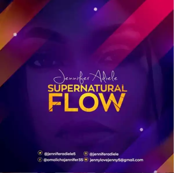 Jennifer Adiele - Supernatural flow